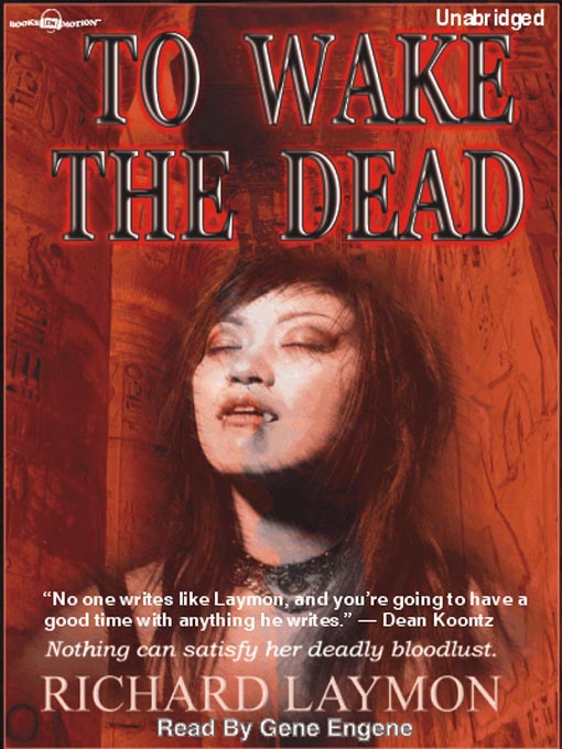 Title details for To Wake The Dead by Richard Laymon - Wait list